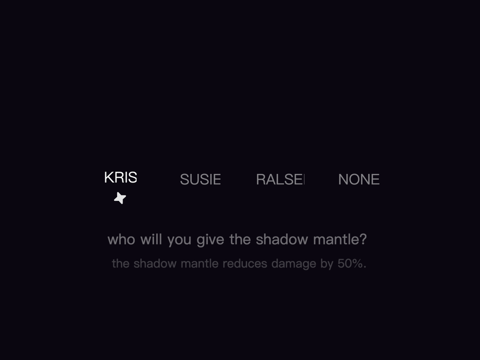 Kris, Susie, Ralsei and None appear as Shadow Mantle choices in the Knight remake.